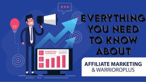 Everything You Need to Know About Warrior Plus Affiliate Marketing