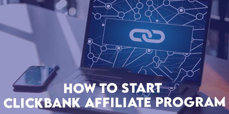 How to start Clickbank affiliate program