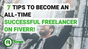 how to become a successful freelancer on fiverr